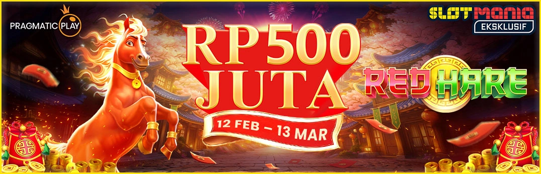 Red Hare Rp 500 Juta Rewards